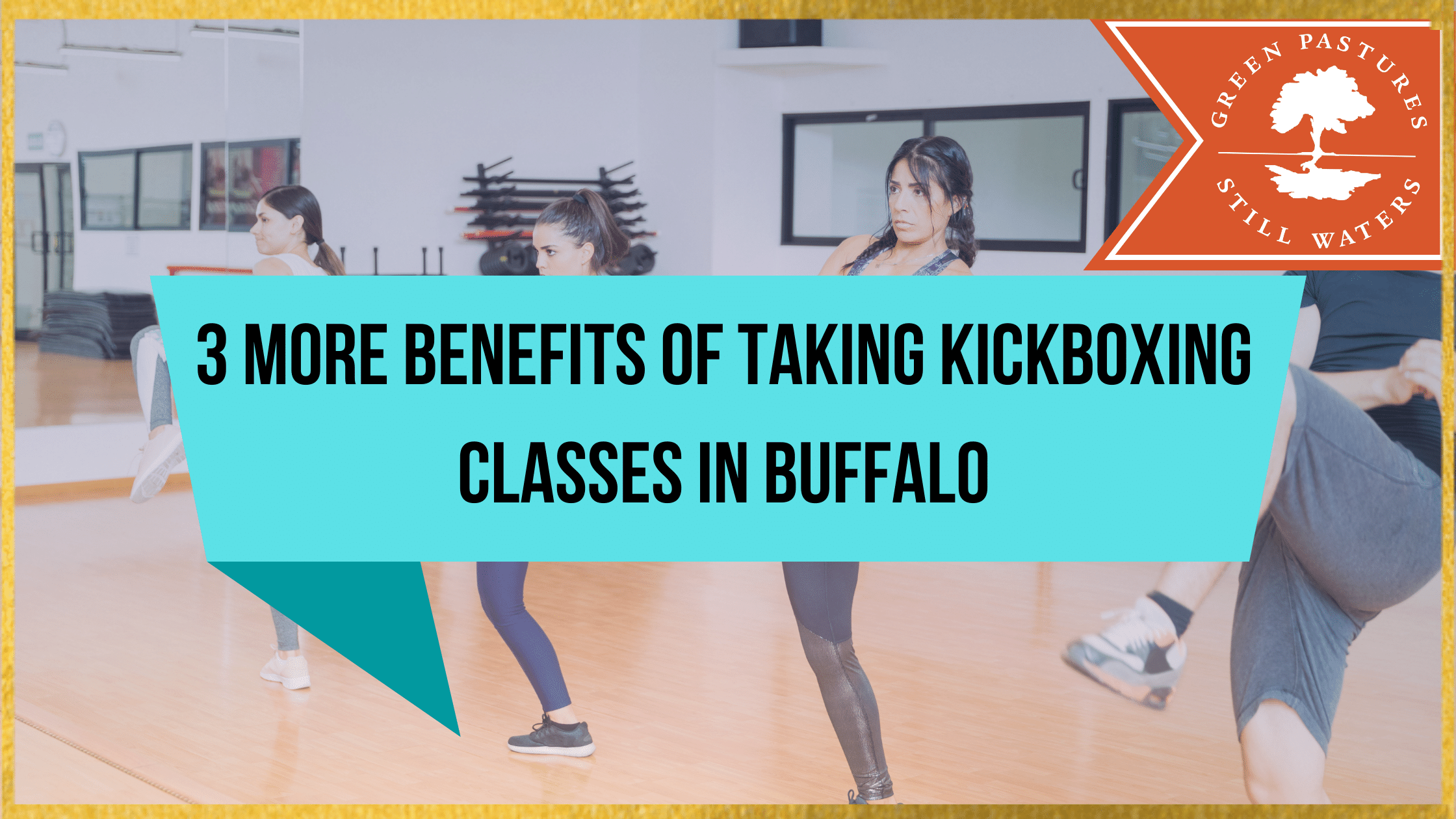 3 More Benefits Of Taking Kickboxing Classes In Buffalo GPSW